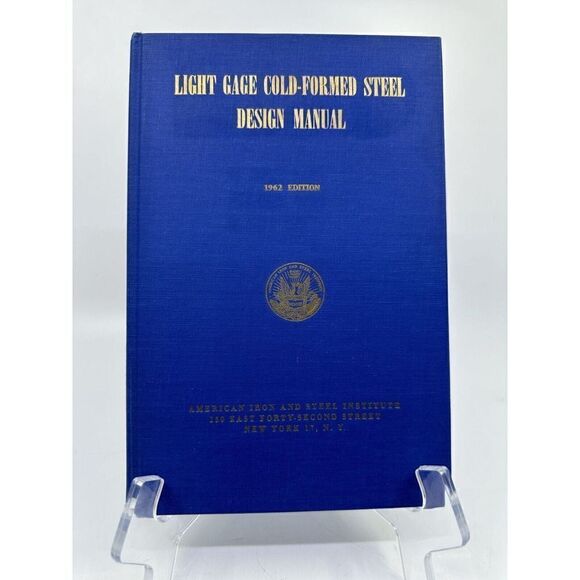Light Gage Cold-formed Steel Design Manual: 1962 Edition Hardcover Dust Cover - Picture 1 of 16